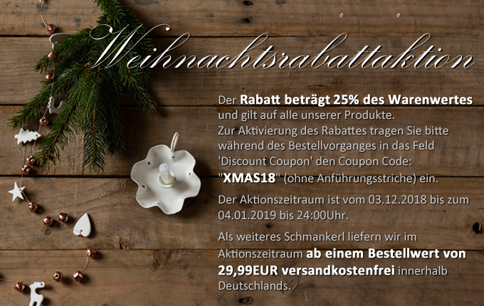 Weihnachts Rabattaktion, 25% auf alles + versandkostenfrei ab 29,99EUR Weihnachts Rabattaktion, 25% auf alles + versandkostenfrei ab 29,99EUR