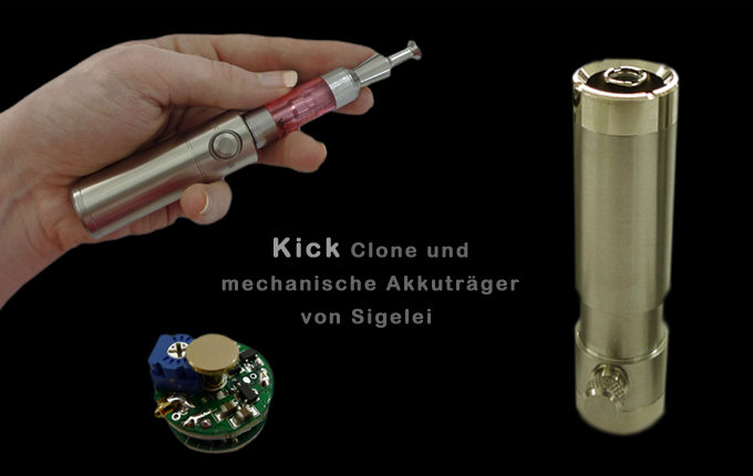 Kick Clone und mechanische Akkuträger von Sigelei Kick Clone und mechanische Akkuträger von Sigelei