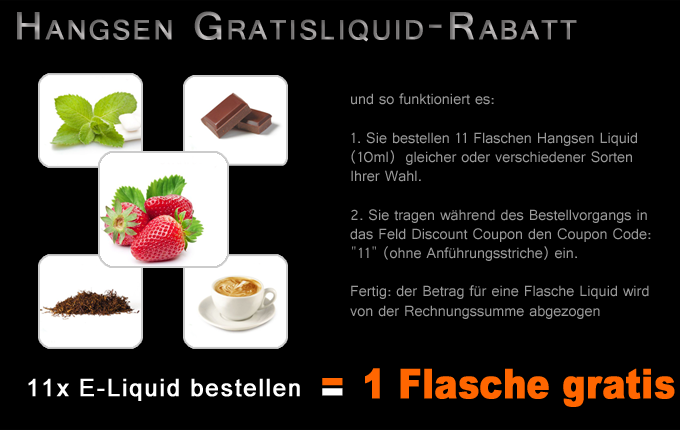 Hangsen E-Liquid gratis - Rabatt Aktion Hangsen E-Liquid gratis - Rabatt Aktion